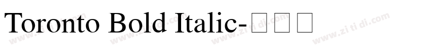 Toronto Bold Italic字体转换